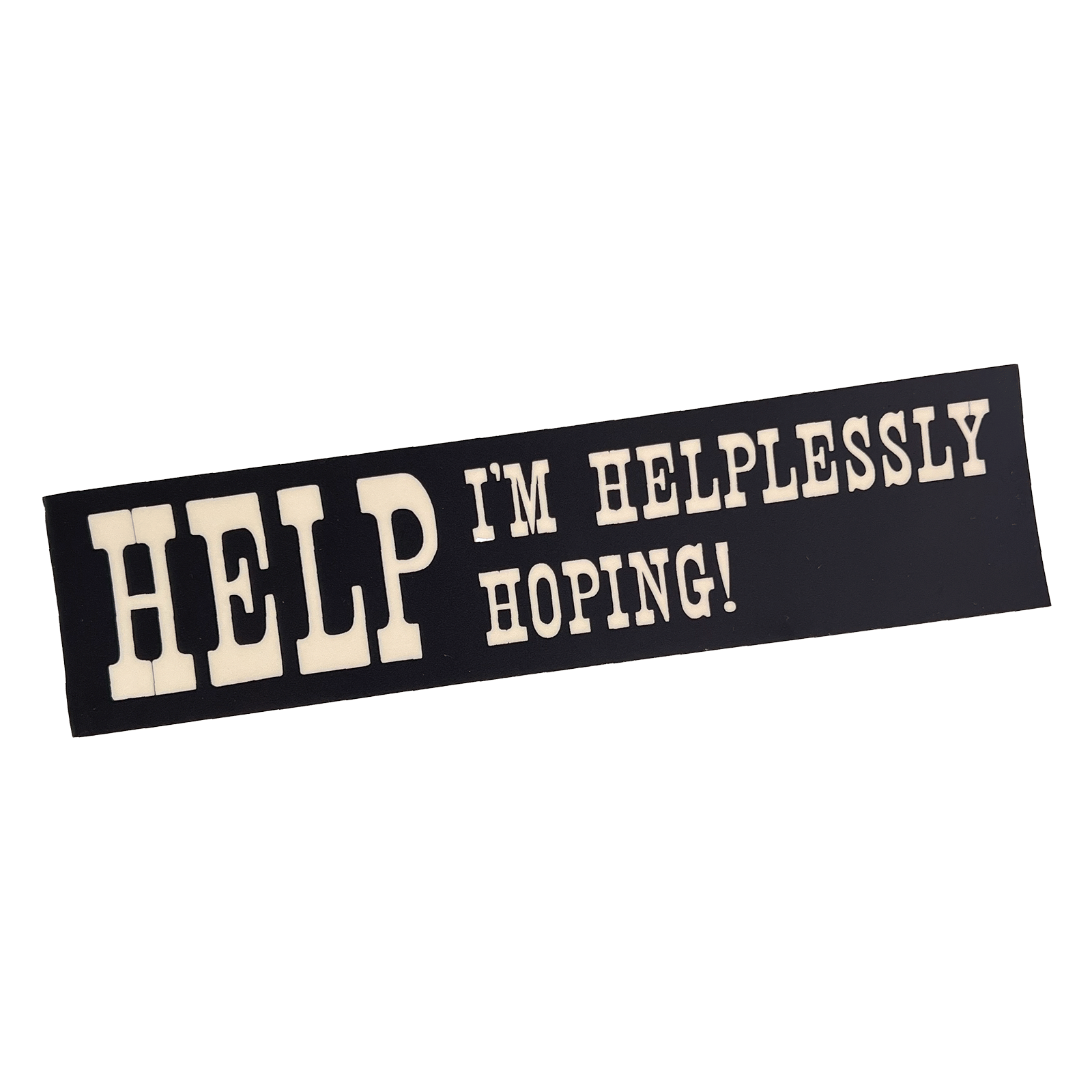 "Help I'm Helplessly Hoping!" Sticker -Sight Study
