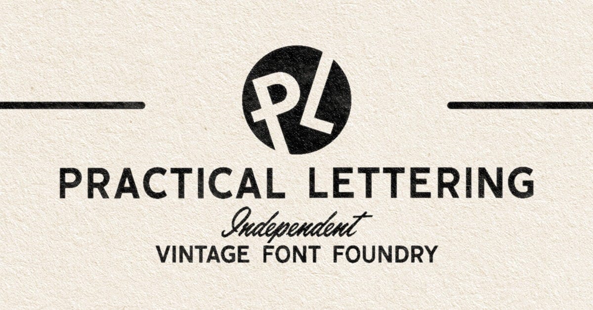 Practical Lettering | Vintage Fonts by a Modern Type Foundry
