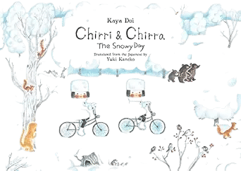 Chirri & Chirra, The Snowy Day