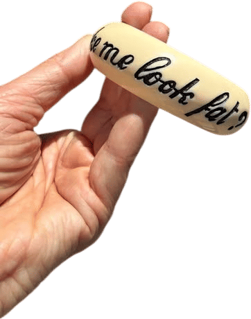 “Does this bracelet make me look fat” bracelet