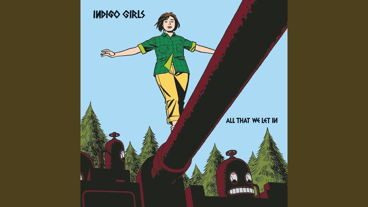 'Dairy Queen' by Indigo Girls