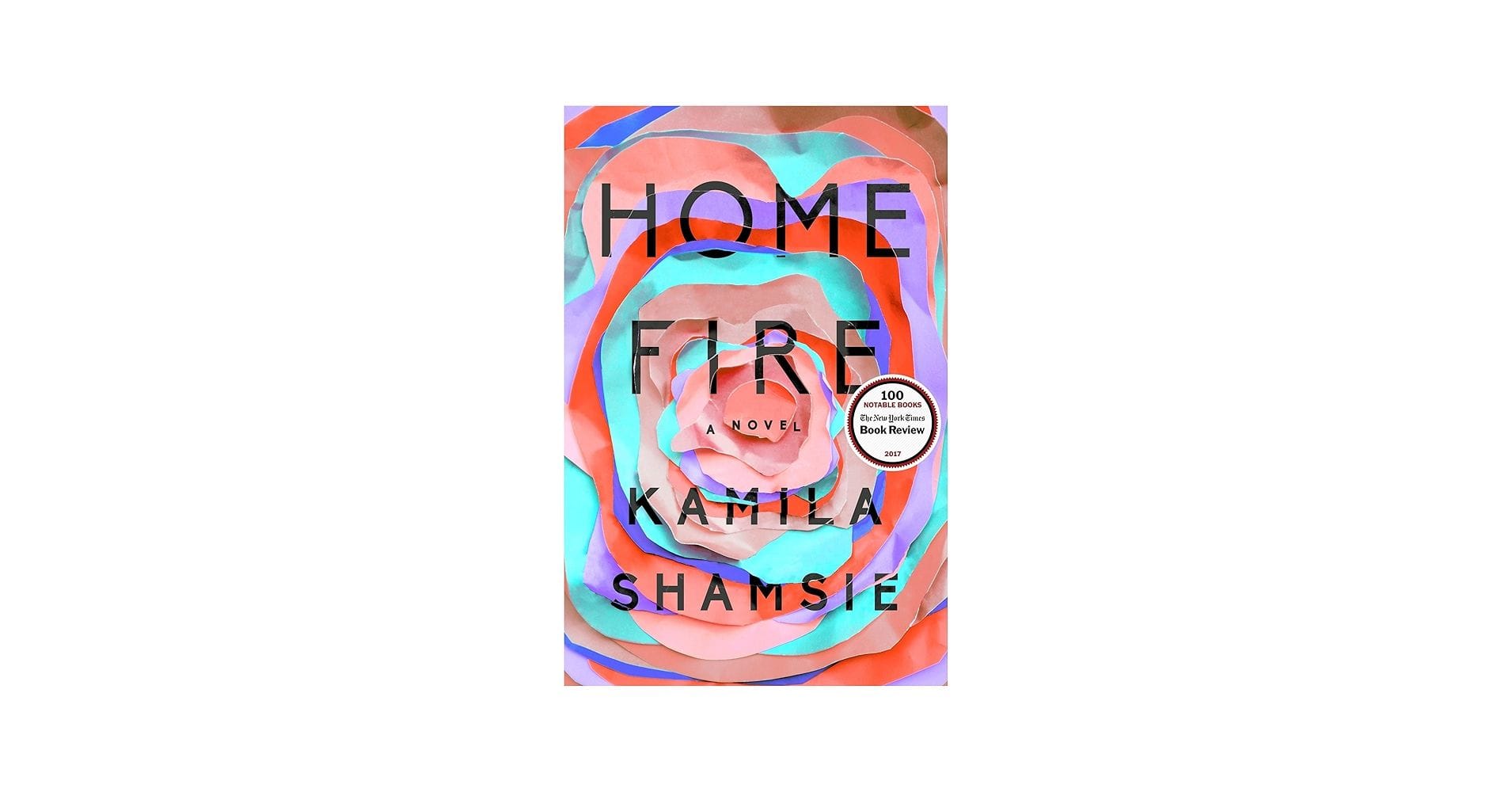 Kamila Shamsie, Home Fire