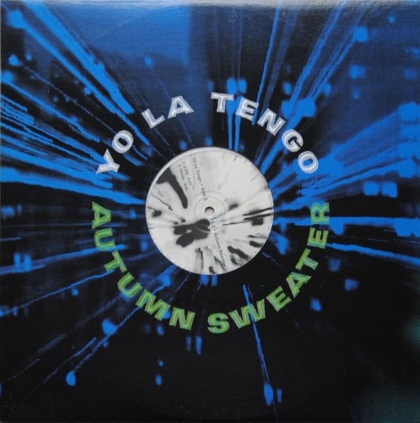 Yo La Tengo - “Autumn Sweater”