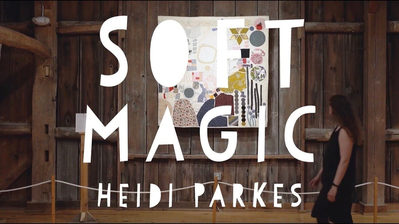 Soft Magic: An Exhibition Tour with Heidi Parkes