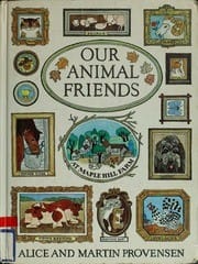 Our Animal Friends at Maple Hill Farm (Alice and Martin Provensen)