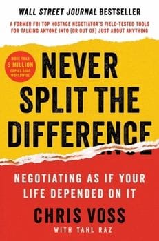 Never Split the Difference (Chris Voss)