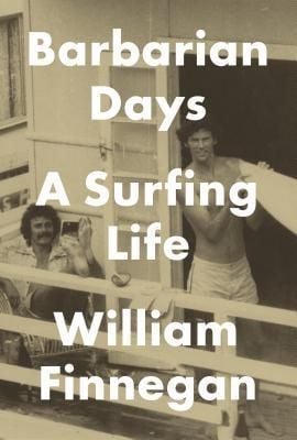 Barbarian Days (William Finnegan)