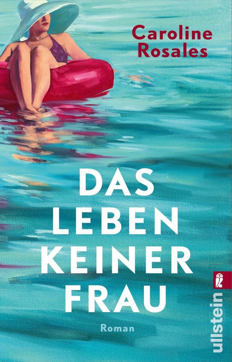 "Das Leben keiner Frau" (Caroline Rosales)