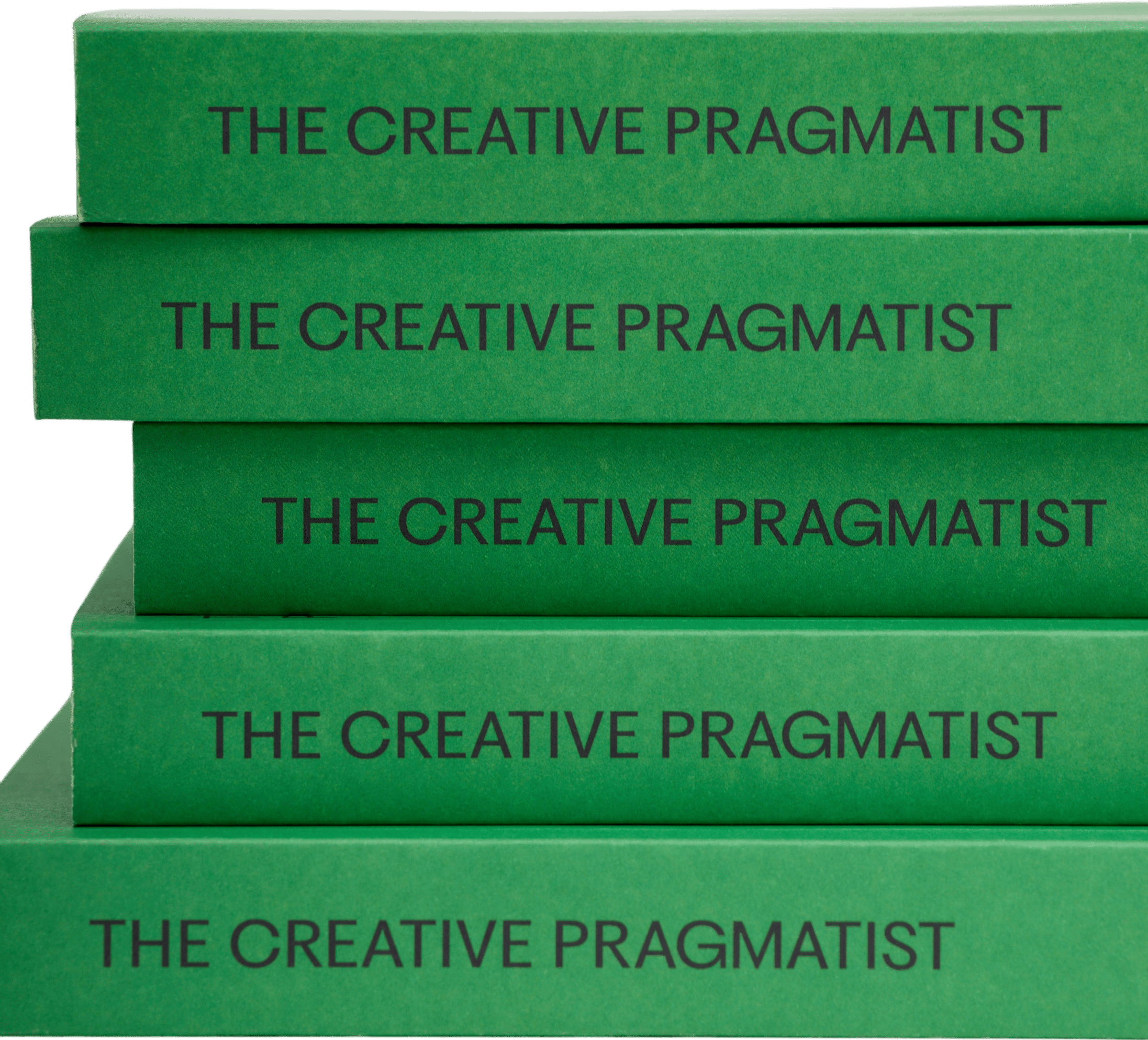 The Creative Pragmatist, 2nd Ed.