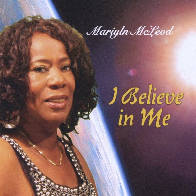 Marilyn McLeod - I Believe In Me