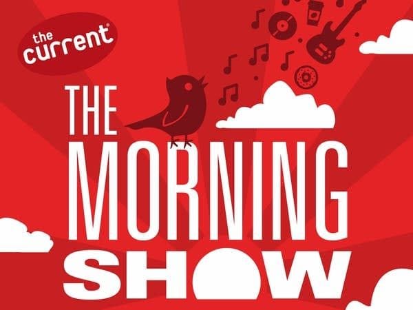 The Morning Show on The Current