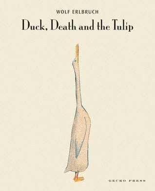Duck, Death and the Tulip (Wolf Erlbruch)