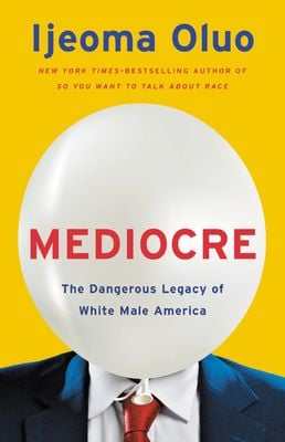 Mediocre, Ijeoma Oluo