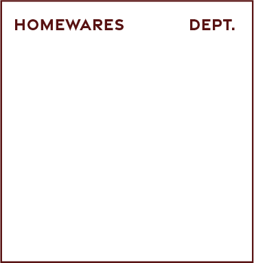 Homewares Dept.