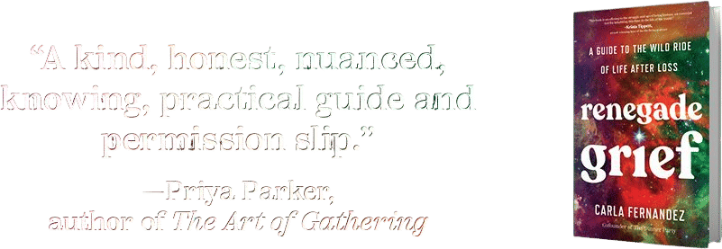 Renegade Grief (Carla Fernandez)