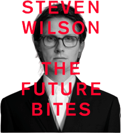 The Future Bites - Steven Wilson