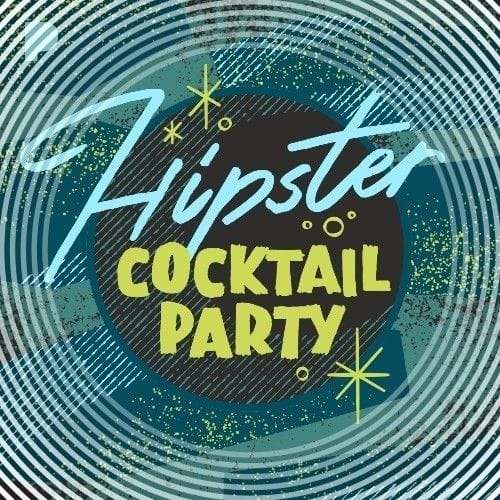 Hipster Cocktail Party Radio