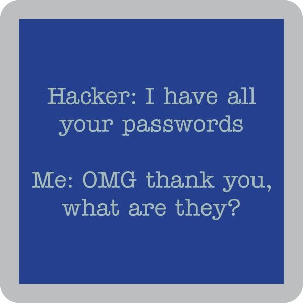 Hacker Coaster (Drinks On Me)