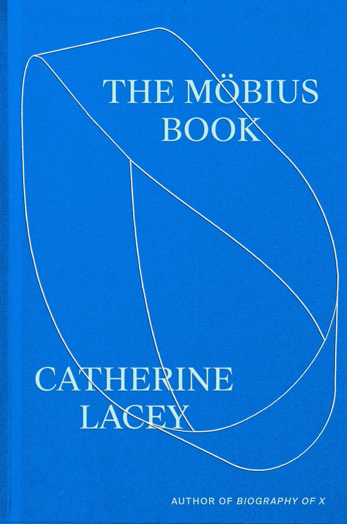 The Mobius Book, Catherine Lacey