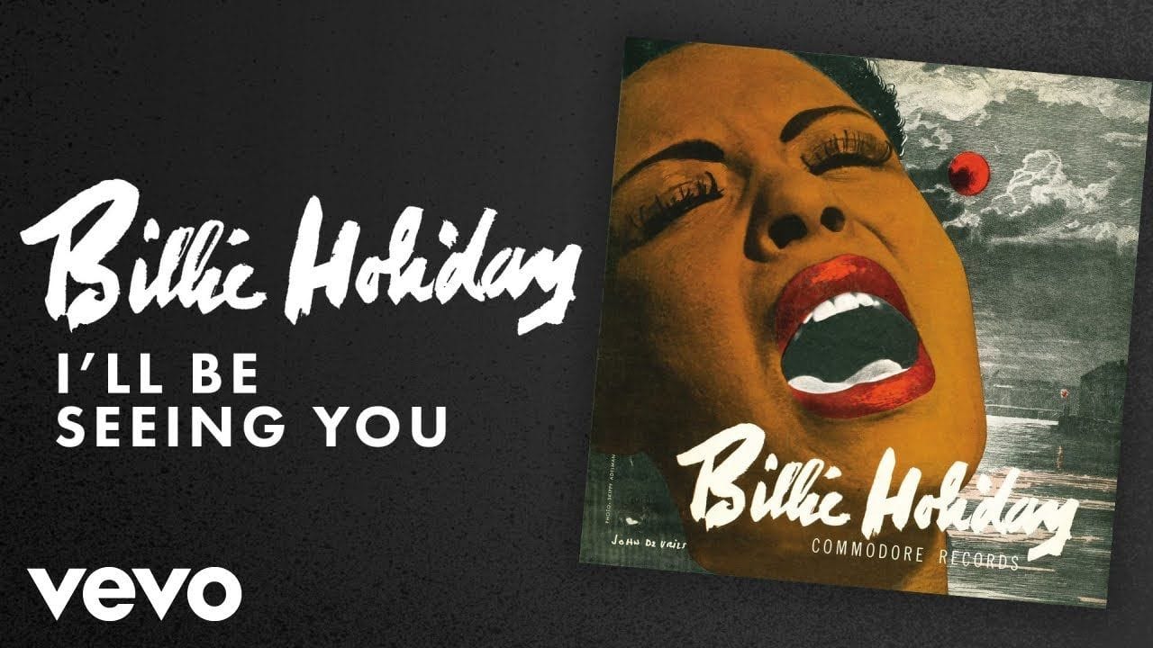 I'll Be Seeing You (Billie Holiday)