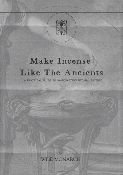 Make Incense Like the Ancients: A Practical Guide