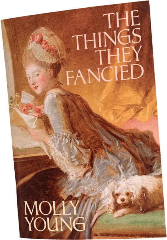 The Things They Fancied by Molly Young