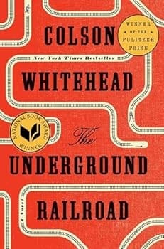 The Underground Railroad (Pulitzer Prize Winner) (National Book Award Winner) (Oprah's Book Club): A Novel