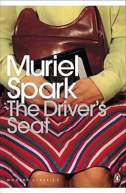 The Driver’s Seat by Muriel Spark