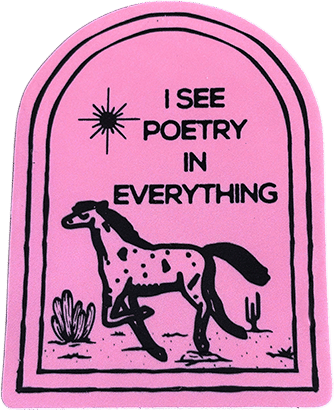 I See Poetry in Everything Sticker