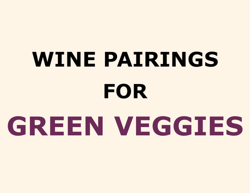 Wine Pairings: GREEN VEGETABLES