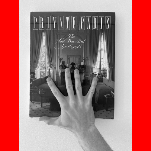 PRIVATE PARIS: THE MOST BEAUTIFUL APARTMENTS (1988)