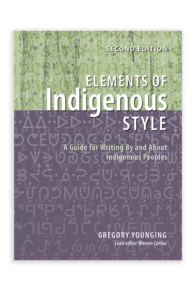 Elements of Indigenous Style, 2nd Ed. (Gregory Younging)