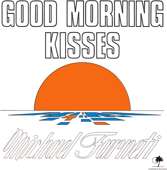 Michael Farneti - Good Morning Kisses
