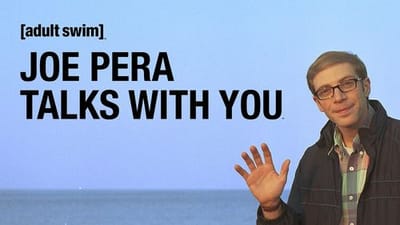 Joe Pera Talks with You