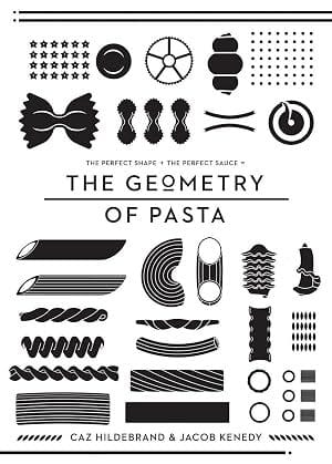 The Geometry of Pasta (Jacob Kenedy)