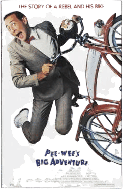 Pee Wee’s Big Adventure