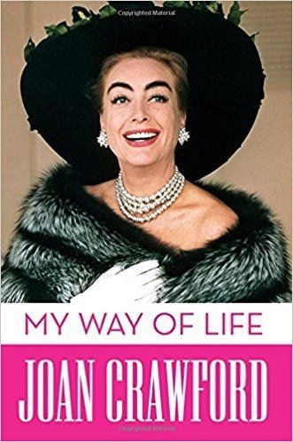 My Way of Life by Joan Crawford