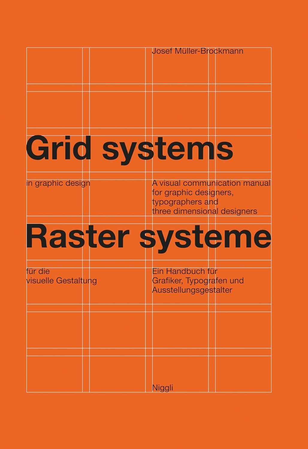 Grid systems in graphic design (Josef Muller-Brockmann)