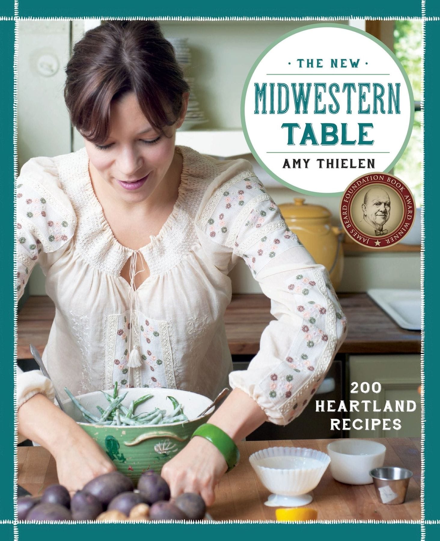The New Midwestern Table: 200 Heartland Recipes