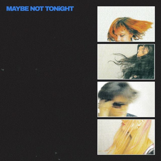 Maybe Not Tonight (Lime Garden)