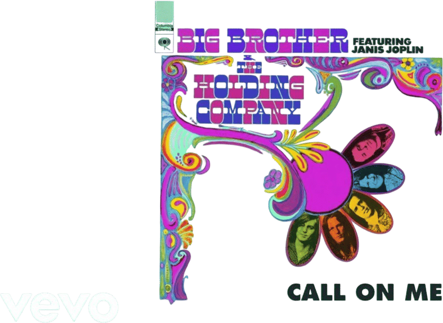 Big Brother & The Holding Company, Janis Joplin - Call On Me