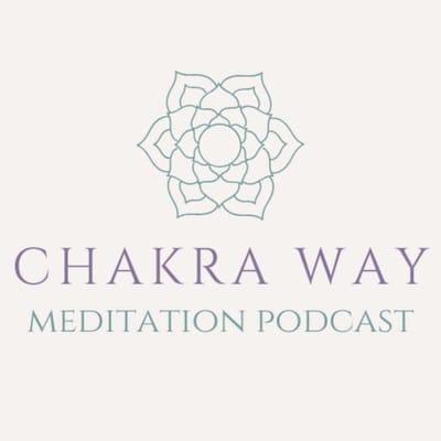 The Chakra Way Podcast