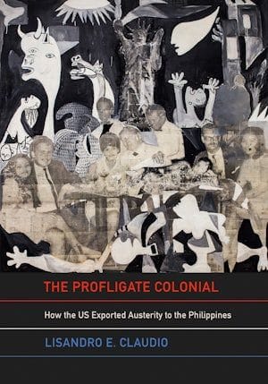 The Profligate Colonial by Lisandro E. Claudio