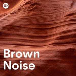 Brown Noise playlist