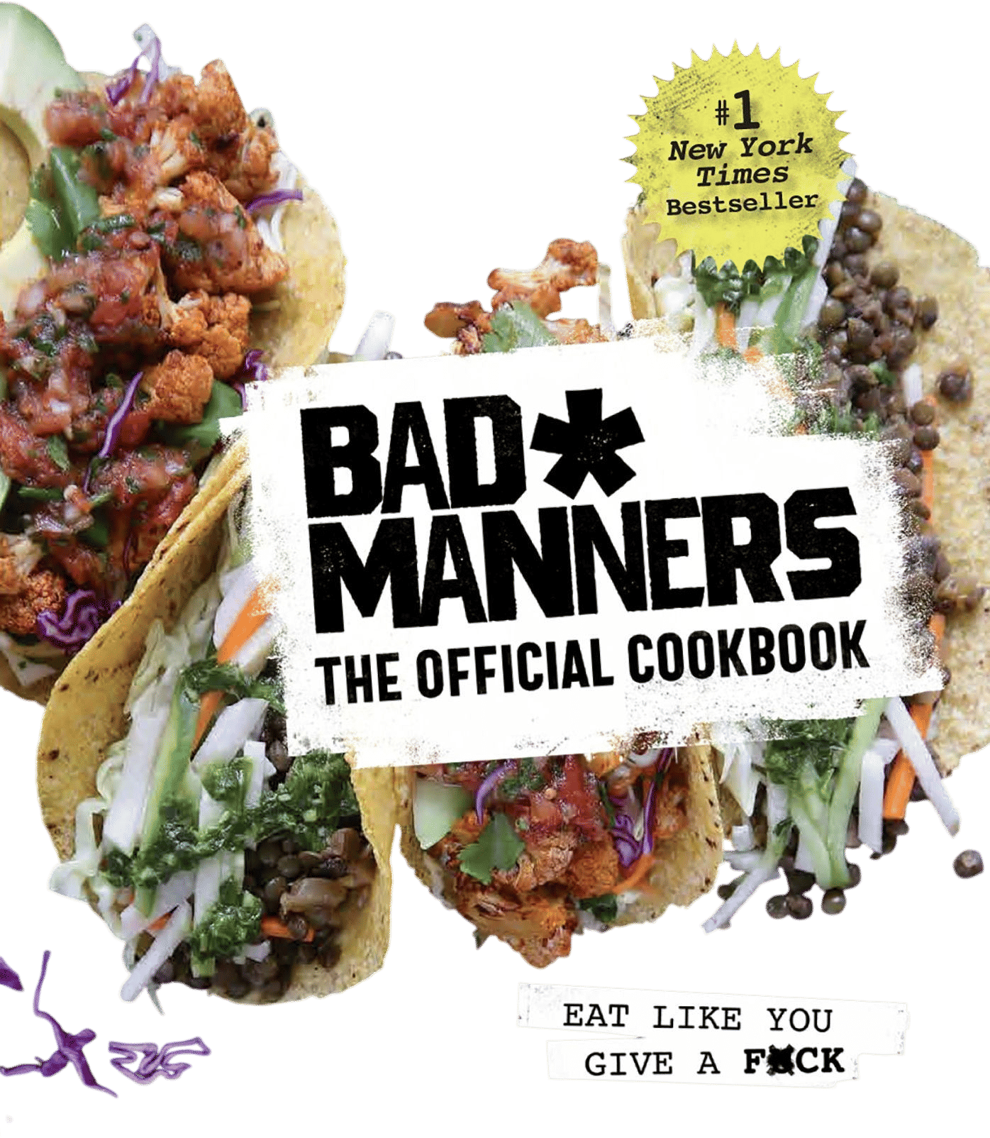 Bad Manners: The Official Cookbook (Eat Like You Give a F*ck)