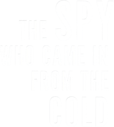 The Spy Who Came in from the Cold