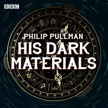 His Dark Materials (BBC Radio Dramatization)