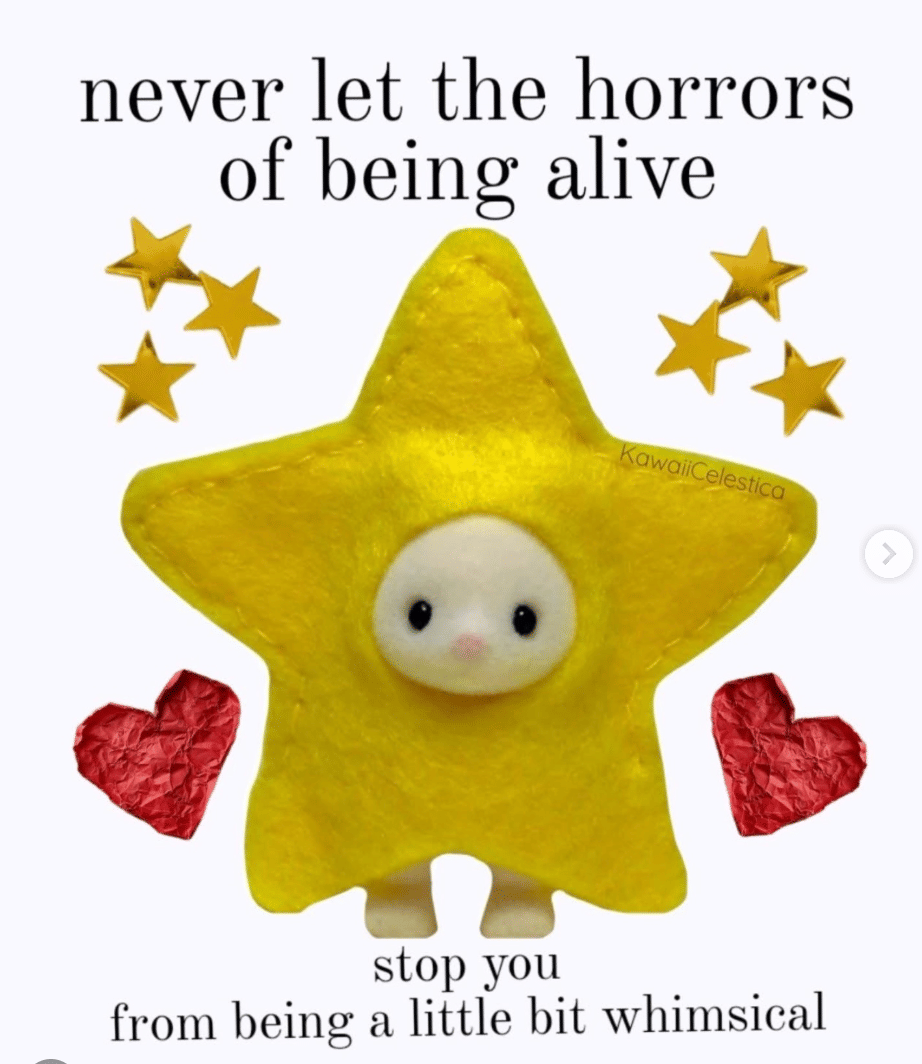 "Never let the horrors of being alive" meme