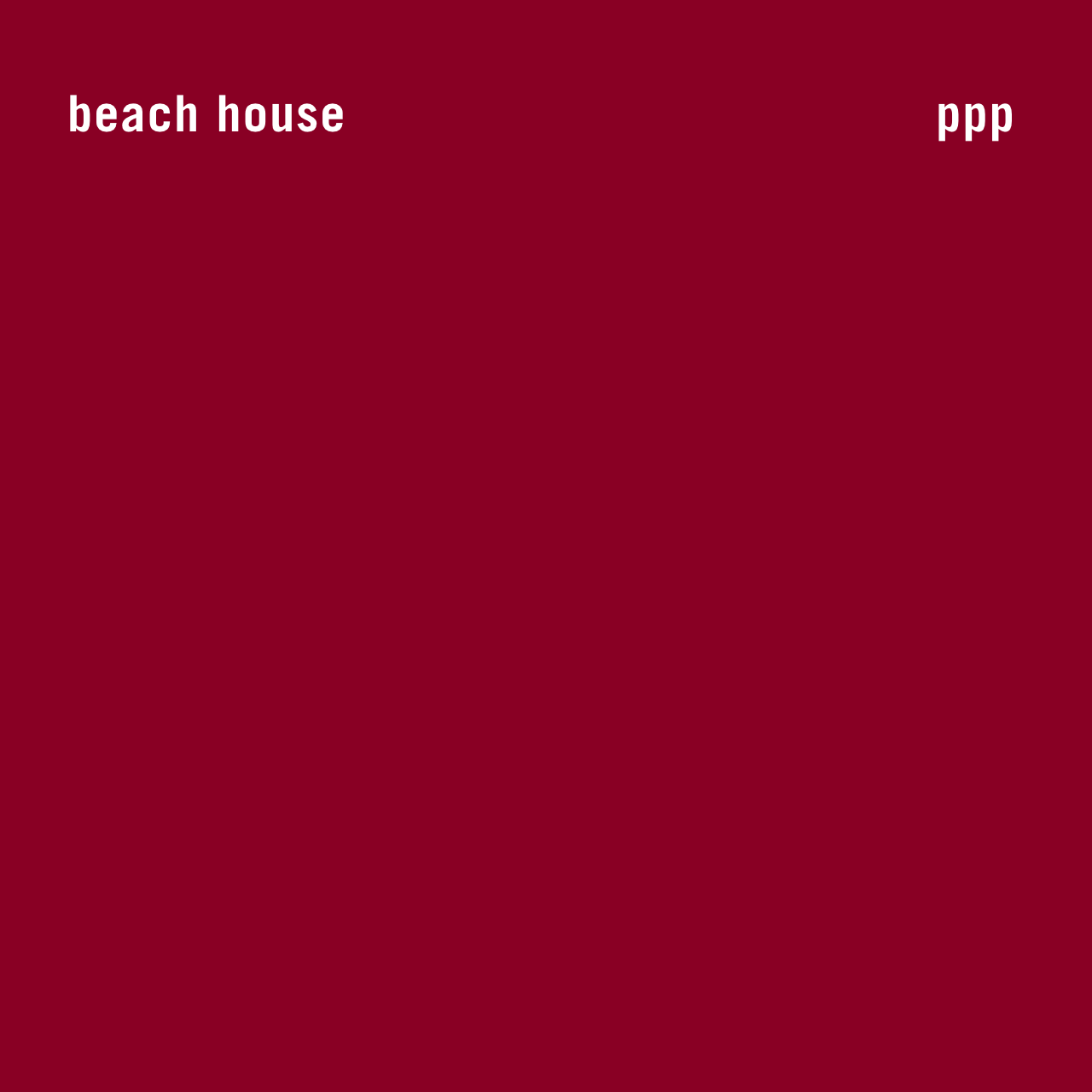 PPP by Beach House (2015)