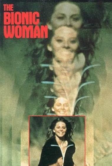 Lindsay Wagner as The Bionic Woman